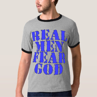 Real Men Fear God T-Shirt
