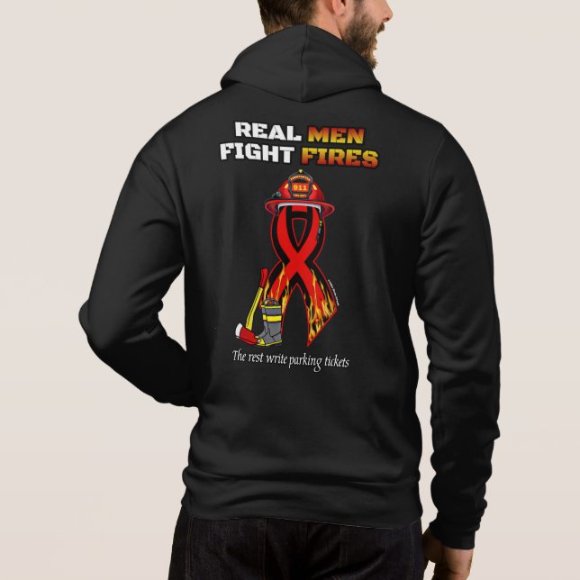 REAL MEN FIGHT FIRES HOODIE (Back)