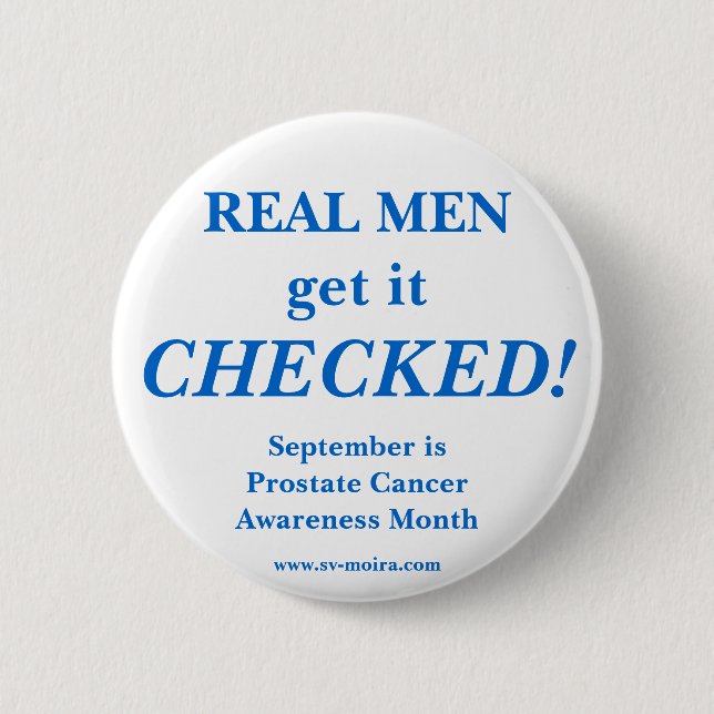 REAL MEN get it CHECKED! September 6 Cm Round Badge (Front)