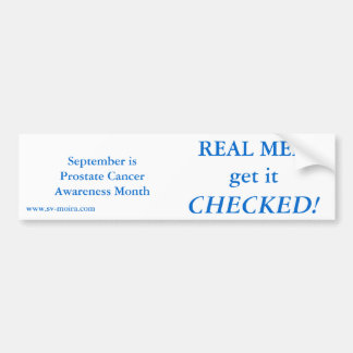 REAL MEN get it CHECKED! September Bumper Sticker