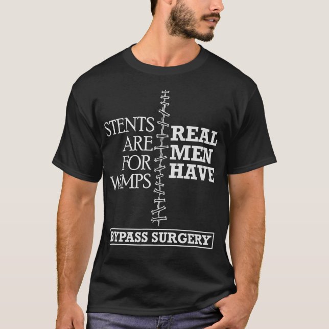 Real Men Have Bypass Surgery Open Heart Surgery Gi T-Shirt (Front)