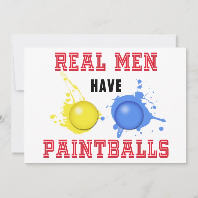 Real Men Have Paintballs Invitation (Front)
