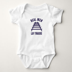 Real men lay tracks rails baby bodysuit