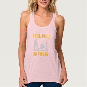 Real men lay tracks singlet
