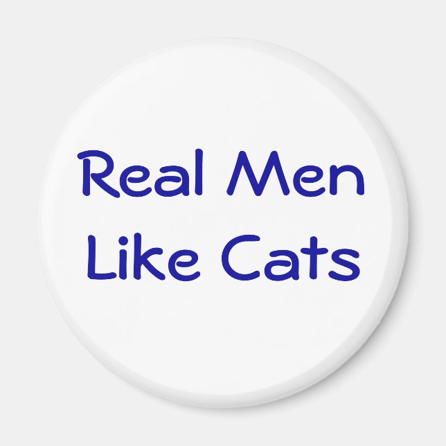 Real Men Like Cats Magnet (Front)