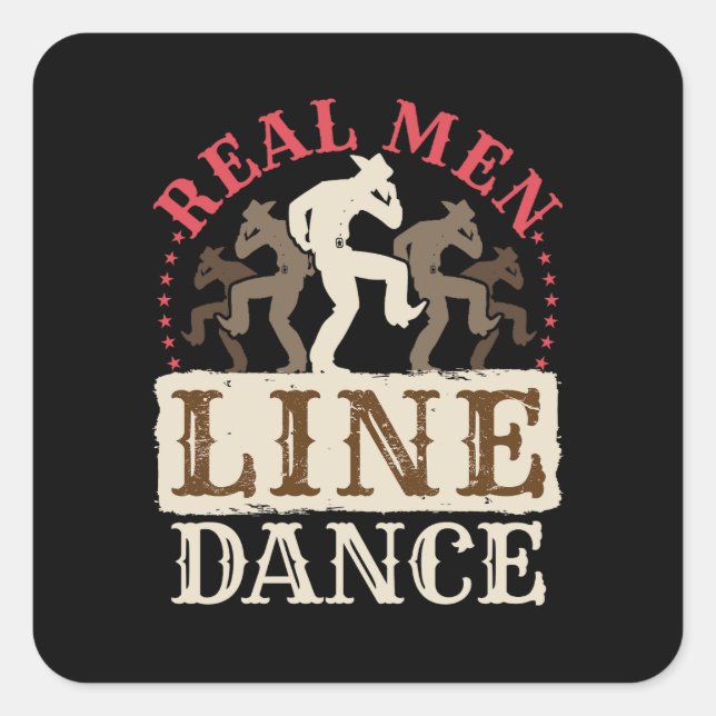 Real Men Line Dance Country Dancing Square Sticker (Front)