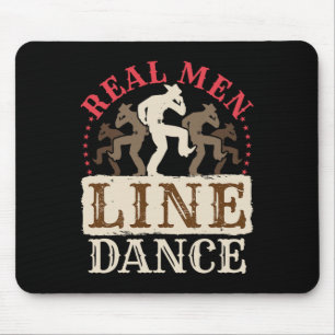 Real Men Line Dance Shirt Country Western Dancing Mouse Pad
