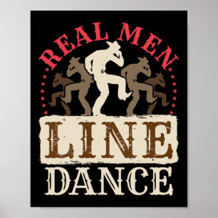 Real Men Line Dance Shirt Country Western Dancing  Poster