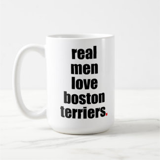 Real Men Love Boston Terriers Mug