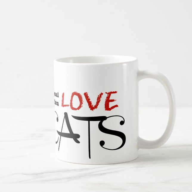 Real Men Love Cats! Coffee Mug (Right)
