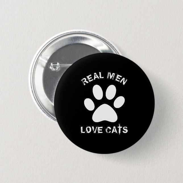 Real Men Love Cats Custom Text Personalised 6 Cm Round Badge (Front & Back)