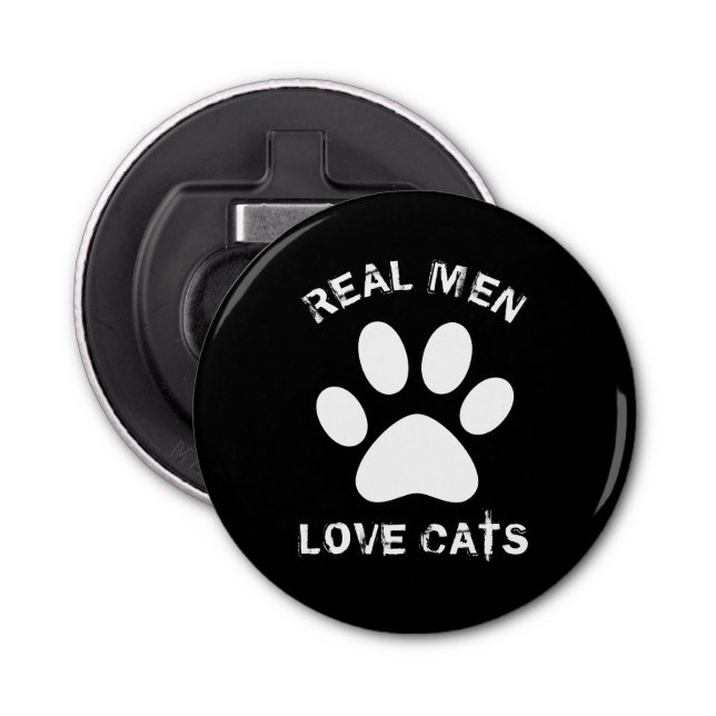 Real Men Love Cats Custom Text Personalised Bottle Opener (Front)