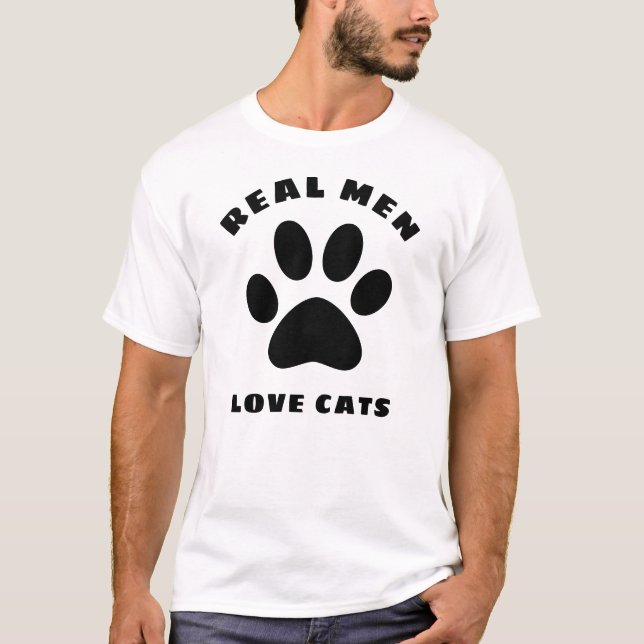 Real Men Love Cats Custom Text Personalised T-Shirt (Front)