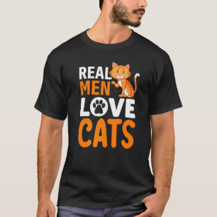 Real Men Love Cats Funny Cat T-Shirt