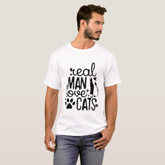 Real Men Love Cats – Funny Cute Cat Dad Quote T-Shirt
