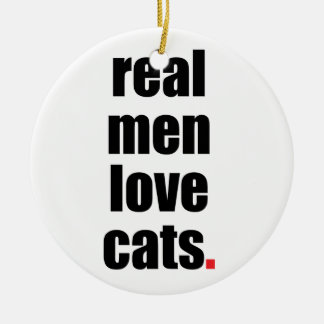 Real Men Love Cats Ornament