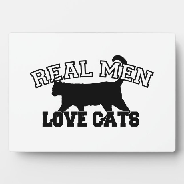 Real Men Love Cats Plaque (Front)