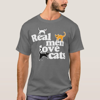 Real men love cats T-Shirt