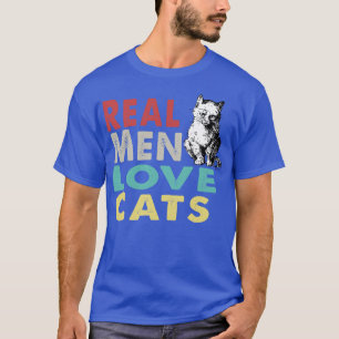 Real Men Love Cats T-Shirt