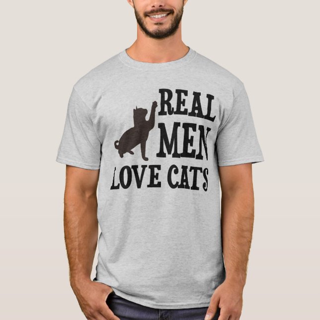 Real Men Love Cats T-Shirt (Front)