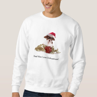 "Real Men Love Chihuahuas" Mens Sweatshirt