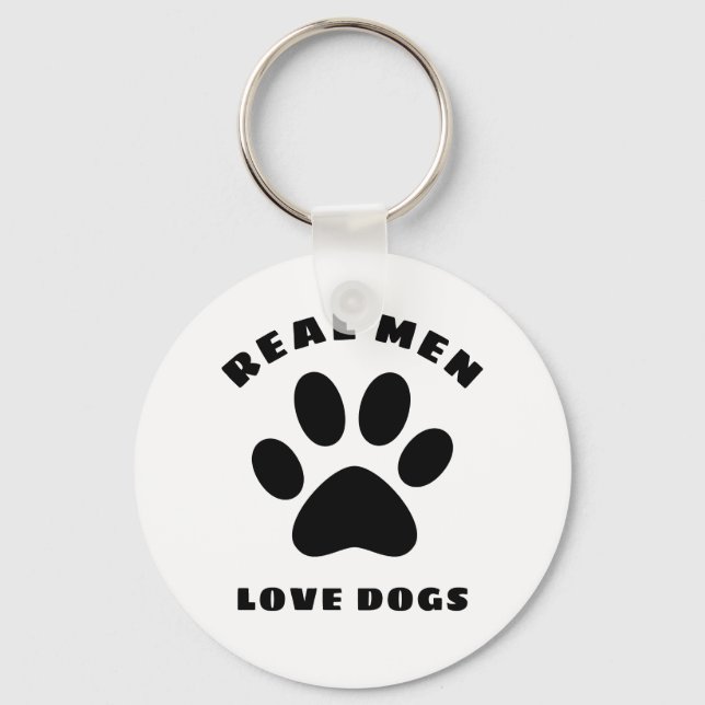 Real Men Love Dogs Custom Text Personalised Key Ring (Front)