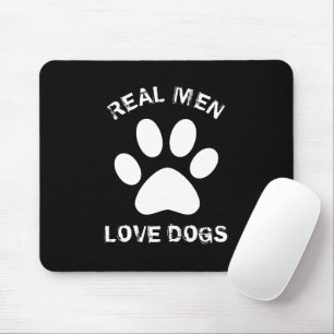 Real Men Love Dogs Custom Text Personalised Mouse Pad