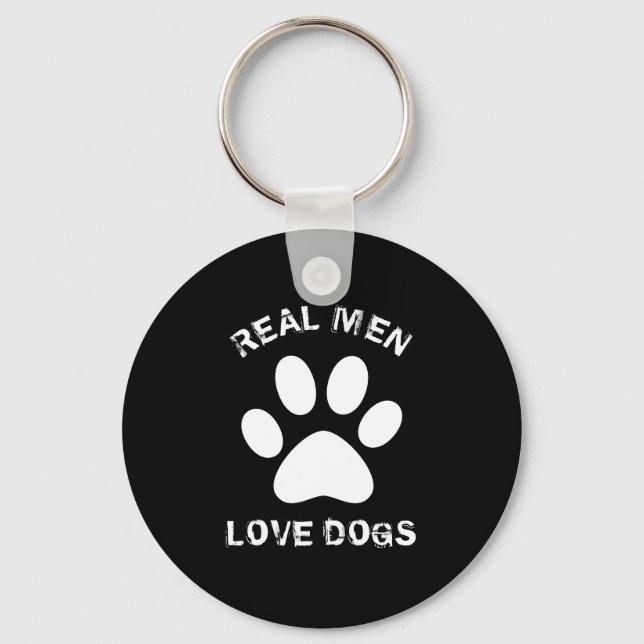 Real Men Love Dogs Custom Text Personalized Key Ring (Front)