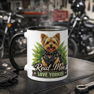 Real Men Love Yorkies / Funny Biker Dog Mug