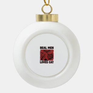 Real Men Loves Cat Halloween Vintage Cat Shirt Des Ceramic Ball Christmas Ornament