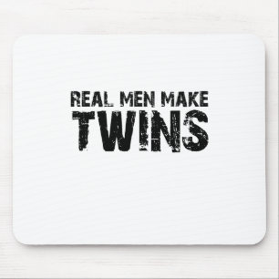 Real men make... Cool father's day gift Mouse Pad