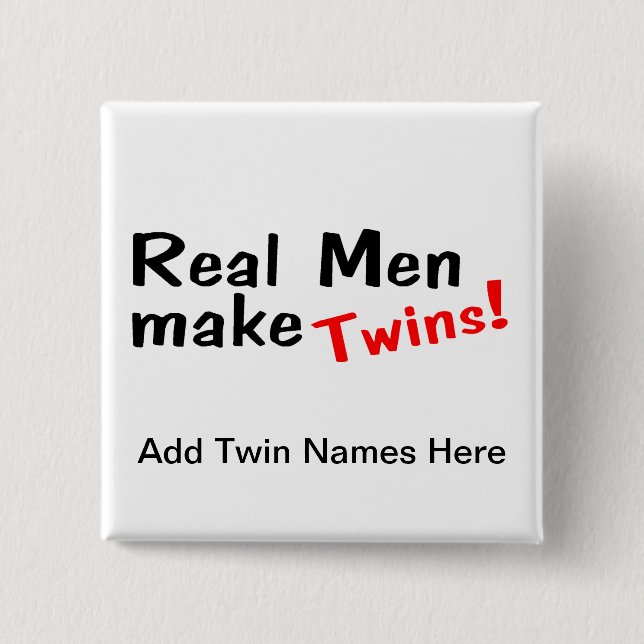 Real Men Make Twins 15 Cm Square Badge (Front)