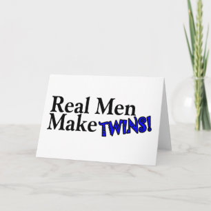 Real Men Make Twins (B) Card