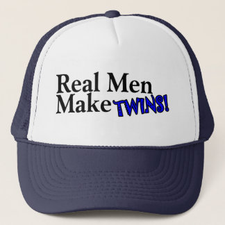 Real Men Make Twins (B) Trucker Hat