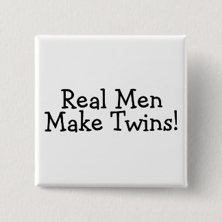 Real Men Make Twins (Blk) 15 Cm Square Badge