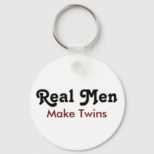 Real Men Make Twins – Funny Dad Gift Key Ring
