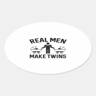 Real Men Make Twins Oval Sticker