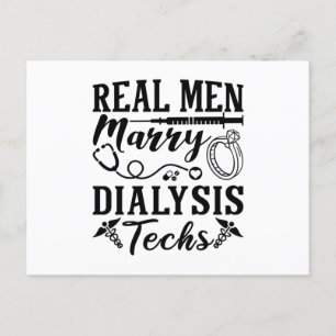 Real Men Marry Dialysis Tech Dialysis Nurse Postcard