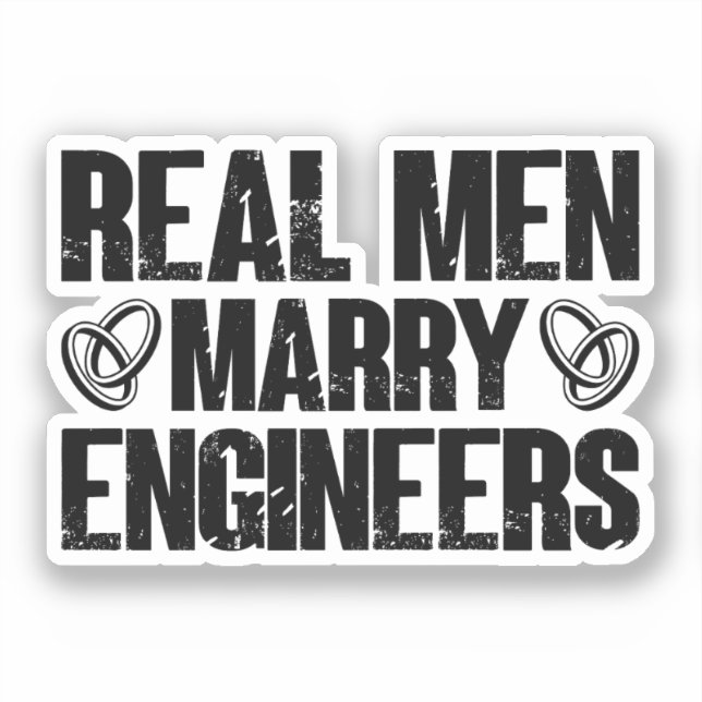 Real Men Marry Engineers Funny Engineer Wife (Front)