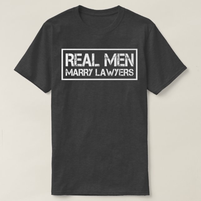 Real Men Marry Lawyers  Lawyer Husband Premium T-S T-Shirt (Design Front)