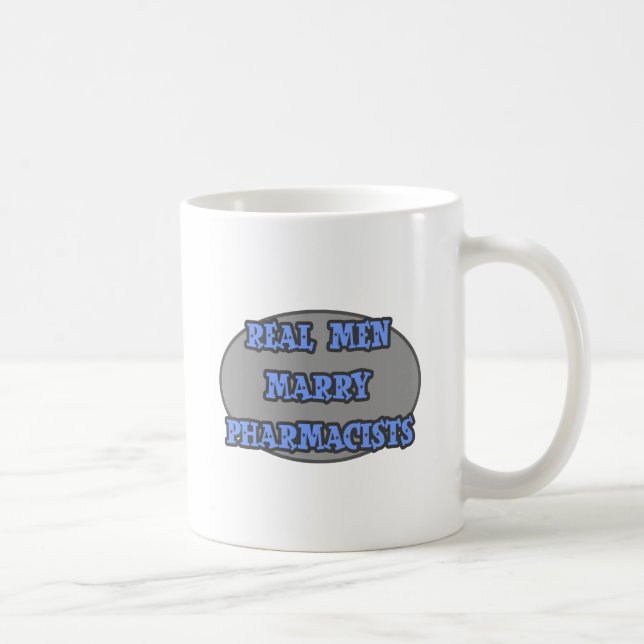 Real Men Marry Pharmacists Coffee Mug (Right)