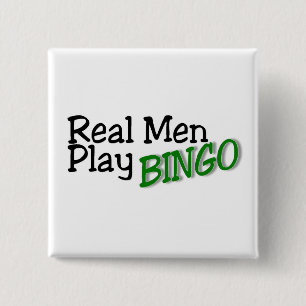 Real Men Play Bingo 15 Cm Square Badge
