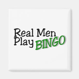 Real Men Play Bingo 3 Magnet