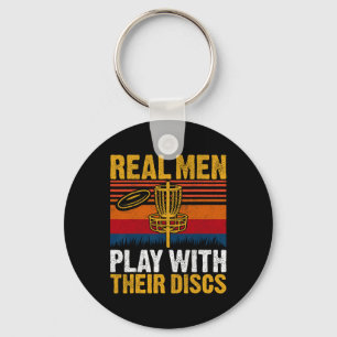 Real Men Play With Their Discs Disc Golf S Shirts Key Ring
