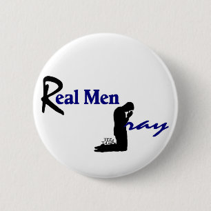 Real Men Pray 6 Cm Round Badge