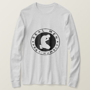 Real Men Pray Humbly Long Sleeve Shirt