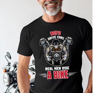 "Real Men Ride a Bike" Funny Biker T-Shirt
