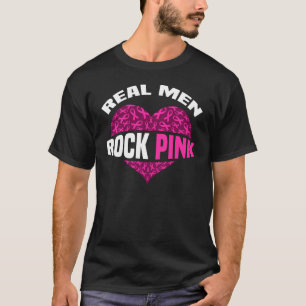 Real Men Rock Pink Breast Cancer Awareness October T-Shirt