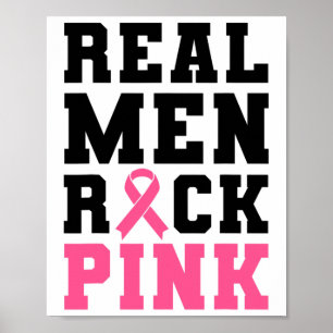 Real Men Rock Pink Breast Cancer Awareness Poster