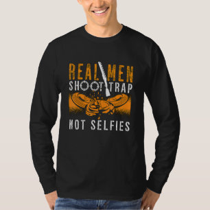 Real Men Shoot Sporting Clays Target Shooting Clay T-Shirt